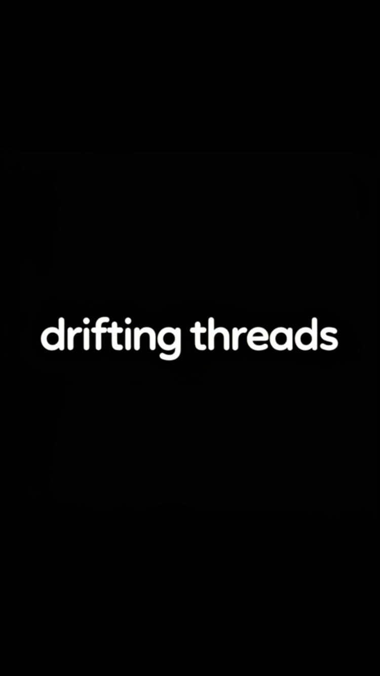 drifting threads